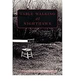 Table Walking at Nighthawk (Paperback) - Common by 
