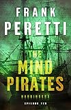 The Mind Pirates (Harbingers): Episode 10 by Frank Peretti