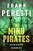 The Mind Pirates (Harbingers): Episode 10 by Frank Peretti