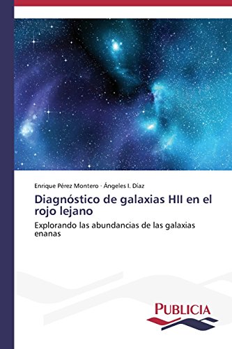 Diagnóstico de galaxias HII en el rojo lejano (Spanish Edition)
