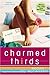 Charmed Thirds: A Jessica Darling Novel