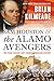 Sam Houston and the Alamo Avengers: The Texas Victory That Changed American History by Brian Kilmeade