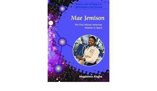 Mae Jemison The First African American Woman In Space Women Hall