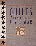 Quilts from the Civil War: Nine Projects, Historic Notes, Diary Entries by Barbara Brackman