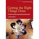 Getting the Right Things Done: A Leader's Guide to Planning and Execution