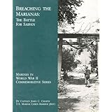 Breaching the Marianas: The Battle for Saipan (Marines in World War II Commemorative Series)