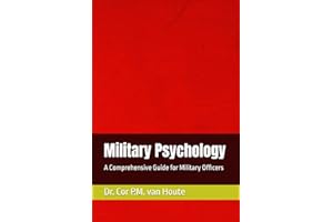 Military Psychology: A Comprehensive Guide for Military Officers