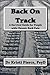 Back On Track: A Survival Guide For People With Chronic Pain by 