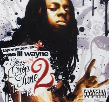 Tear Drop Tune 2 By Lil Wayne Lil Wayne Amazon Fr Musique