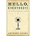 Hello, Everybody!: The Dawn of American Radio
