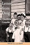 Letters from Doig: Letters to My Dear Ones in Ireland, 1955-1958 (The writing of John and Charlotte by Charlotte Groarke, Paul Groarke