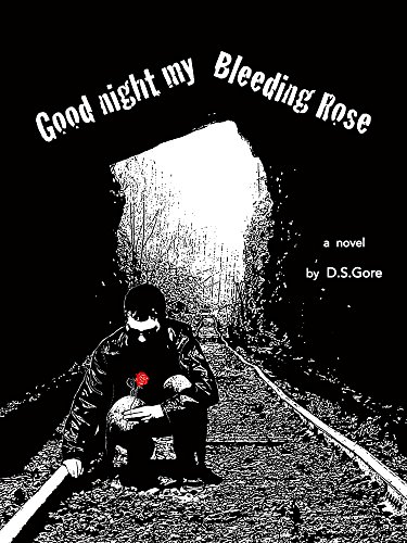 Goodnight My Bleeding Rose Kindle Edition By D S Gore Anna