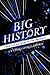 Big History: From the Big Bang to the Present