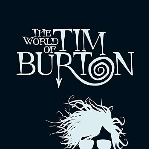 A book review by Richard Rivera: The World of Tim Burton