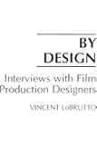 By Design: Interviews with Film Production Designers