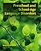 Preschool and School-Age Language Disorders