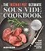 The Instant Pot&reg; Ultimate Sous Vide Cookbook: 100 No-Pressure Recipes for Perfect Meals Every Time