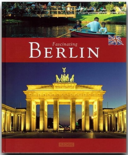 Fascinating Berlin by Michael Kuhler