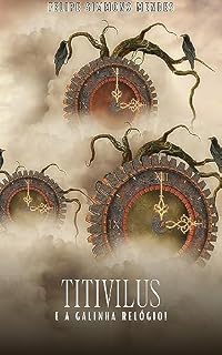 Livro Titivilus e a galinha relógio