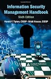 Information Security Management Handbook, 6th Edition Information Security Management Handbook, 6th Edition