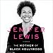 The Mother of Black Hollywood: A Memoir by 