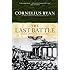 Last Battle: The Classic History of the Battle for Berlin