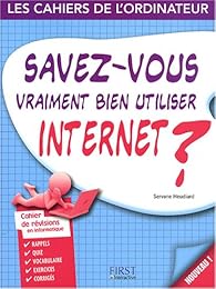Savez-vous vraiment bien utiliser Internet ?