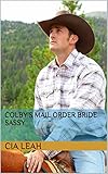 COLBY'S MAIL ORDER BRIDE SASSY