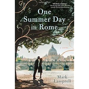 One Summer Day in Rome: A Novel