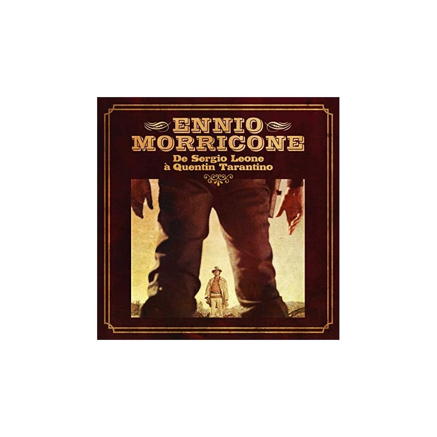 Ennio Morricone, de Sergio Leone À Quentin Tarantino, Ennio Morricone