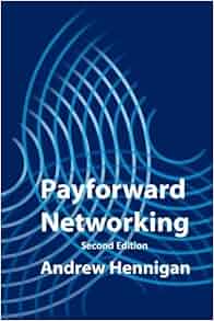 Payforward Networking Andrew Hennigan 9781542919777
