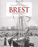 Brest : A travers la carte postale ancienne by 