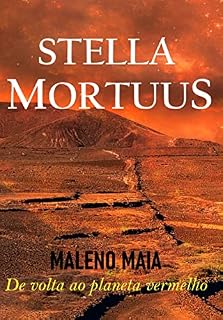 Livro STELLA MORTUUS: De volta ao planeta vermelho
