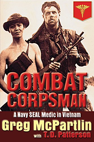 Best Combat Corpsman: A Navy SEAL Medic in Vietnam [Z.I.P]