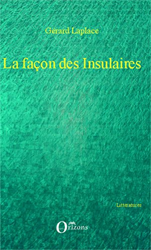 La  façon des insulaires