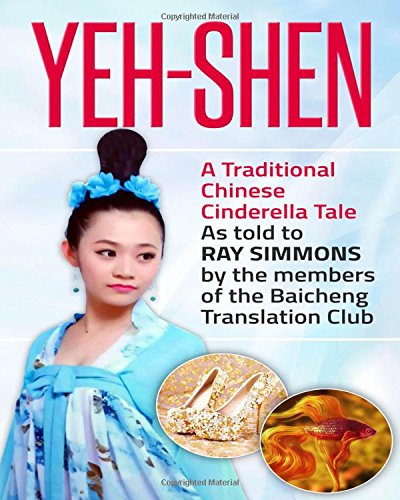 YEH-Shen: THE CHINESE CINDERELLA (Missives From The Middle Kingdom)
