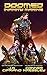 Doomed Infinity Marine: A Space Adventure (Bug Wars Book 1)