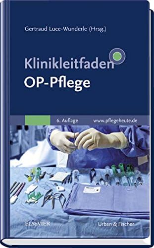 Klinikleitfaden OP-Pflege (German) Paperback – January 23, 2015