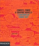 Image de Comics, Comix & Graphic Novels: A History Of Comic Art