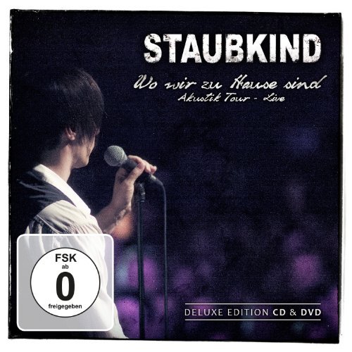 Staubkind - Wo Wir Zu Hause Sind (Akustik Tour Live) - Zortam Music