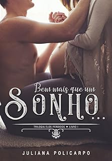 Livro Bem mais que um sonho... - Trilogia Elos Perdidos - Livro I