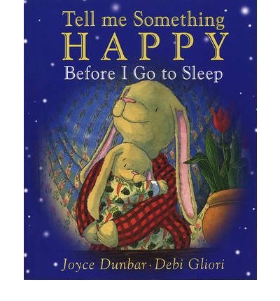 Tell Me Something Happy Before I Go to Sleep