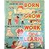 Joe Kaufman's How We are Born, How We Grow, How Our Bodies Work, and How We Learn