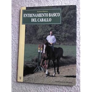 Entrenamiento basico del caballo / Basic Horse Training (Spanish Edition)