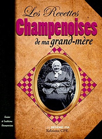 Recettes champenoises de ma grand-mère