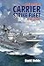 The British Carrier Strike Fleet: After 1945 by David Hobbs