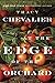 At the Edge of the Orchard: A Novel