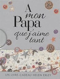 À mon papa que j'aime tant