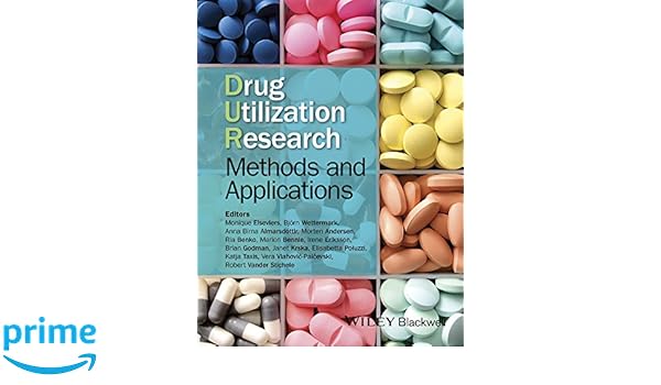 Drug Utilization Research Methods And Applications - 