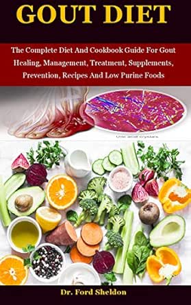 gout diet the complete diet and cookbook guide for gout